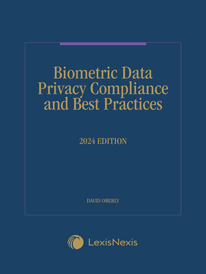 cover image of Biometric Data Privacy Compliance and Best Practices